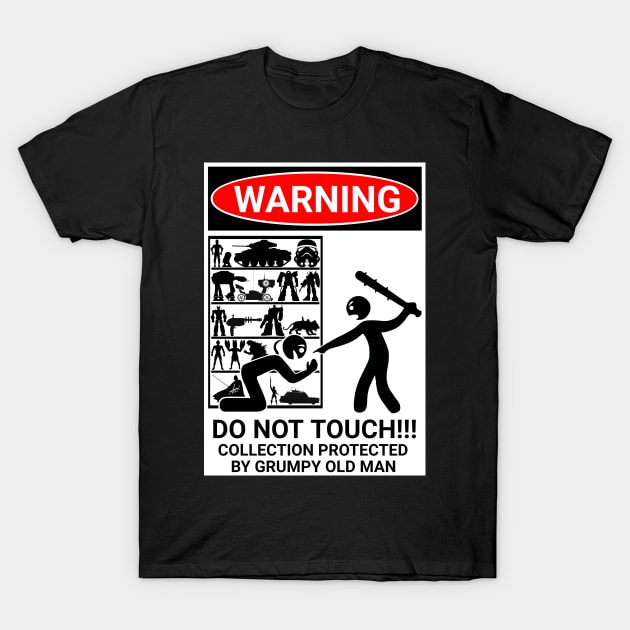 Warning Sign Do Not Touch Collection T-Shirt by MFz Studioz